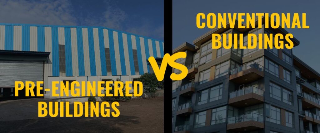 Read more about the article Difference Between Pre-Engineered Buildings and Conventional Buildings